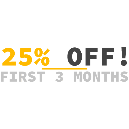 25% off your first three months